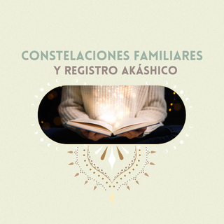 Constelaciones familiares y Registro Akáshico